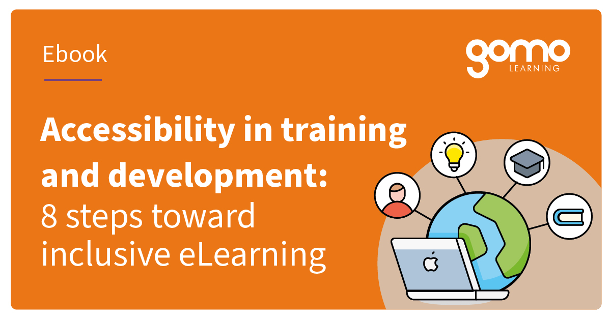 Discover the details behind Gomo’s most recent ebook, which offers practical advice for improving accessibility in eLearning or training content.